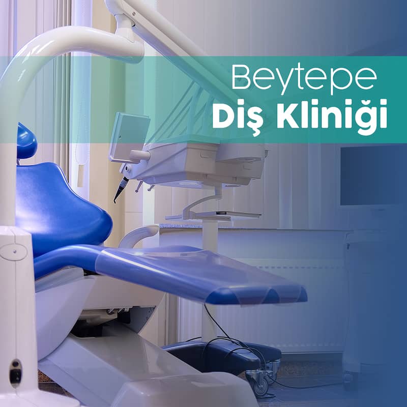 Beytepe diş polikliniği